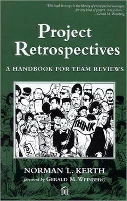 Project Retrospectives by Norman L. Kerth