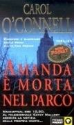 Amanda è morta nel parco by Carol O'Connell