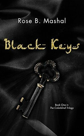 Black Keys by Rose B. Mashal