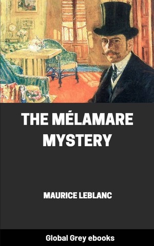 The Mélamare Mystery by Maurice Leblanc
