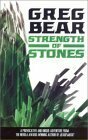 Strength of Stones by Greg Bear