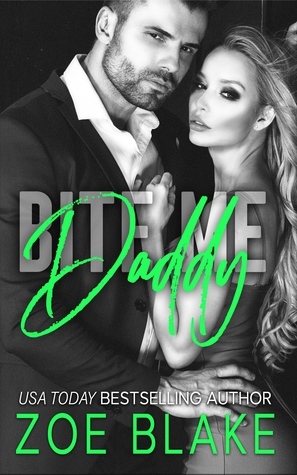 Bite Me, Daddy by Zoe Blake