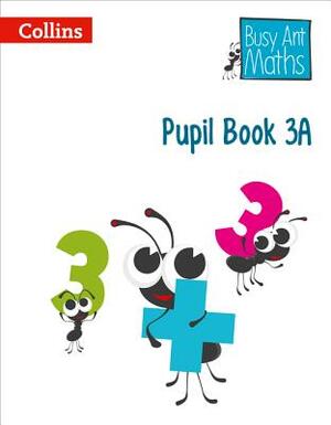 Busy Ant Maths European Edition - Pupil Book 3a by Collins UK