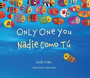Only One You/Nadie Como Tú by Linda Kranz
