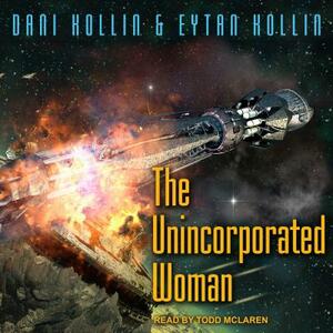 The Unincorporated Woman by Eytan Kollin, Dani Kollin
