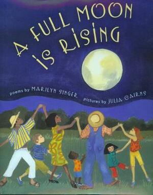 Full Moon Is Rising, a (1 Paperback/1 CD) [With CD (Audio)] by Marilyn Singer