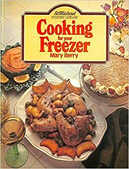 cooking for your freezer by Mary Berry