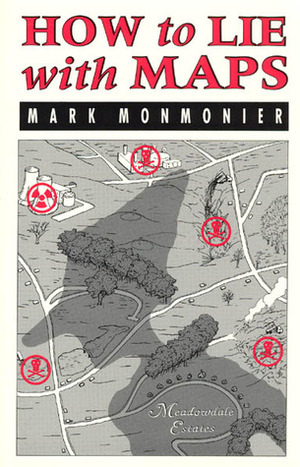 How to Lie with Maps by Mark Monmonier