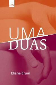 Uma Duas by Eliane Brum