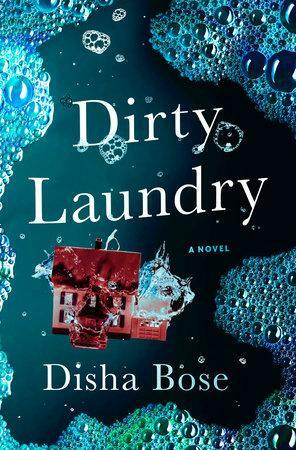 Dirty Laundry by Disha Bose