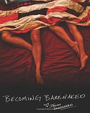 Becoming Barenaked by Jenn White, Jenn Barenaked, Jenn Barenaked