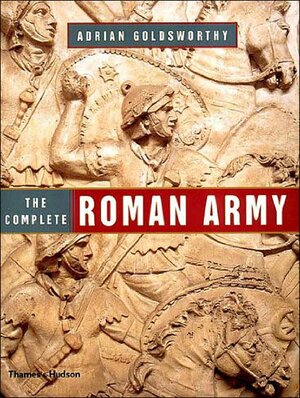 The Complete Roman Army by Adrian Goldsworthy