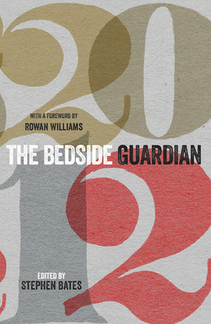 The Bedside Guardian 2012 by Stephen Bates