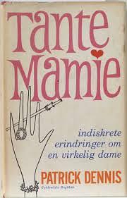 Tante Mamie by Patrick Dennis