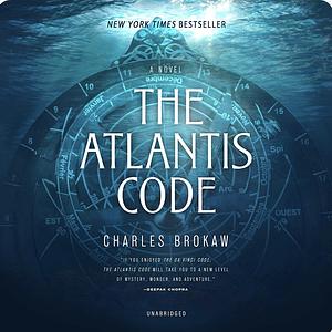 The Atlantis Code by Charles Brokaw