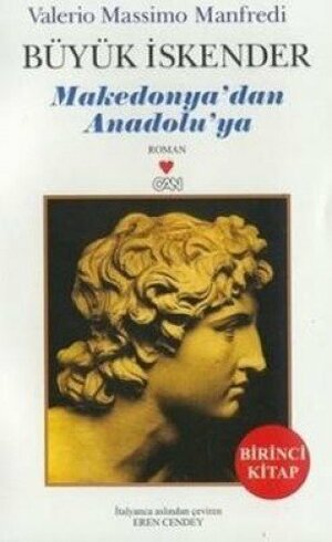 Büyük İskender: Makedonya'dan Anadolu'ya by Valerio Massimo Manfredi