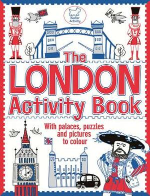 The London Activity Book by Julian Mosedale, Ellen Bailey