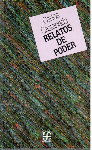 Relatos de Poder by Carlos Castaneda