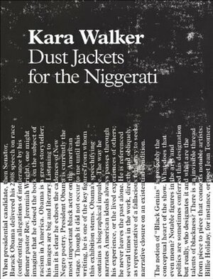 Kara Walker: Dust Jackets for the Niggerati by James Hannaham, Hilton Als, Christopher Stackhouse, Kara Walker