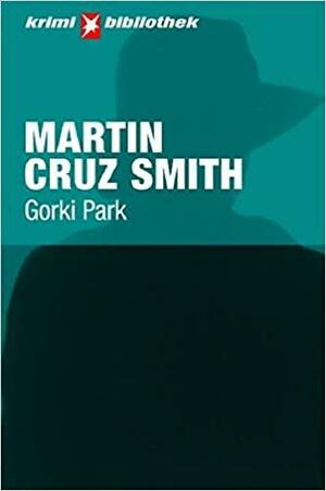 Gorki Park by Martin Cruz Smith