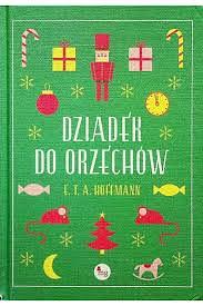 Dziadek do orzechów by E.T.A. Hoffmann