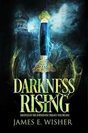 Darkness Rising by James E. Wisher