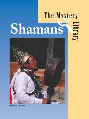 Shamans by A. Kallen Stuart, Stuart A. Kallen