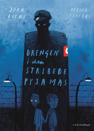 Drengen i den stribede pyjamas by Oliver Jeffers, Christian Bach, Søren H. Madsen, John Boyne