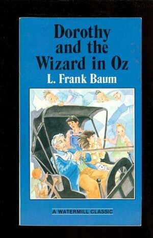 Dorothy And The Wizard in Oz by L. Frank Baum