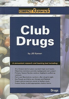 Club Drugs by Jill Karson