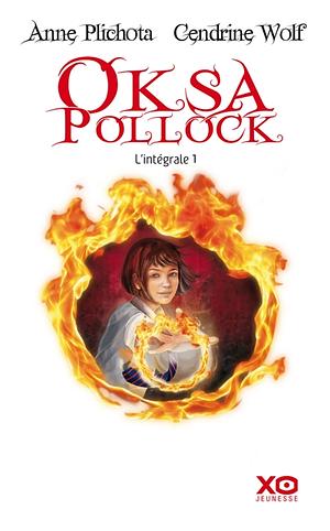 Oksa Pollock - Intégrale - tome 1 by Cendrine Wolf, Anne Plichota