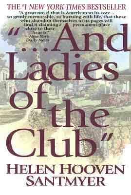 And Ladies of the Club by Helen Hooven Santmyer