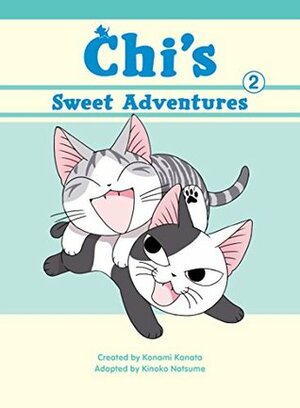 Chi's Sweet Adventures, Vol. 2 by Kinoko Natsume, Konami Kanata