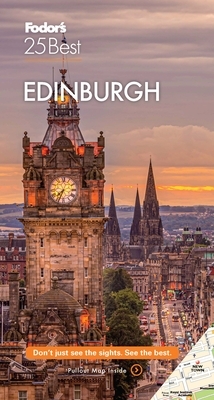 Fodor's Edinburgh 25 Best by Fodor's Travel Guides