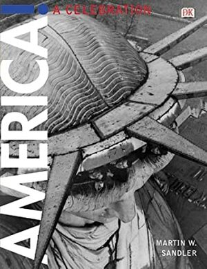 America!: A Celebration by Martin W. Sandler
