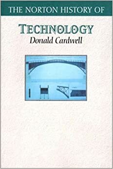 The Norton History of Technology by Donald Cardwell