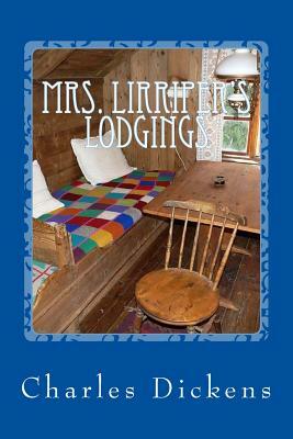 Mrs. Lirriper's Lodgings by Charles Dickens