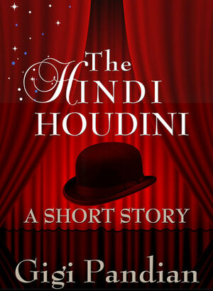The Hindi Houdini by Gigi Pandian