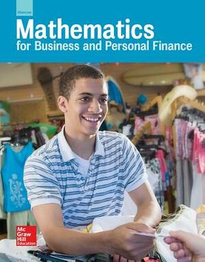 Glencoe Mathematics for Business and Personal Finance, Student Edition by McGraw-Hill