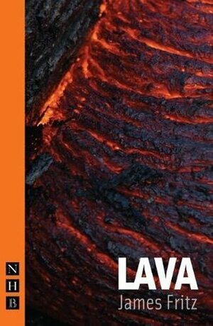 Lava (NHB Modern Plays) by James Fritz