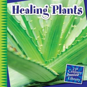 Healing Plants by Jennifer Colby