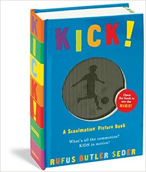 Kick! by Rufus Butler Seder