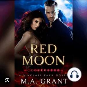 Red Moon by M.A. Grant
