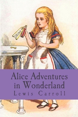 Alice's Adventures in Wonderland by Lewis Carroll