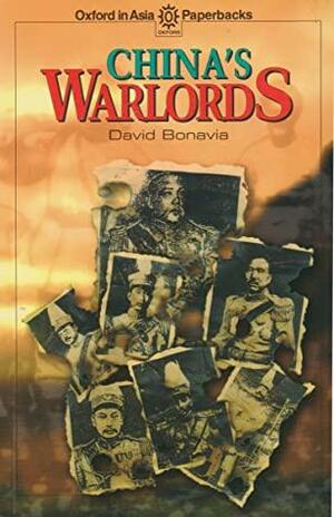 China's Warlords by Diana Lary, David Bonavia, Judy Bonavia