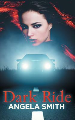 Dark Ride by Angela Smith