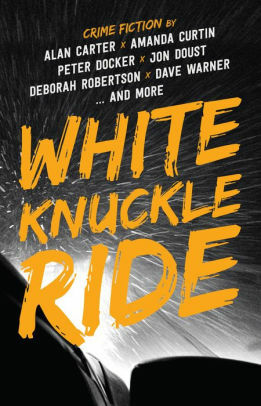 White Knuckle Ride by Alan Carter