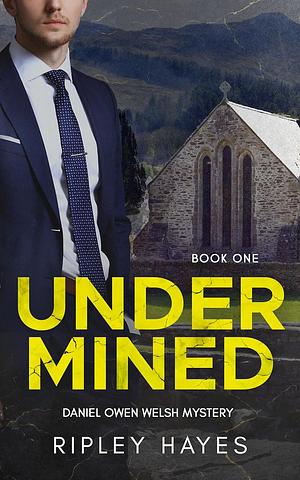 Undermined by Ripley Hayes