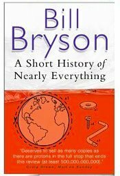 A Short History of Nearly Everything by Bill Bryson