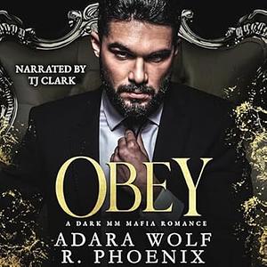 Obey by R. Phoenix, Adara Wolf